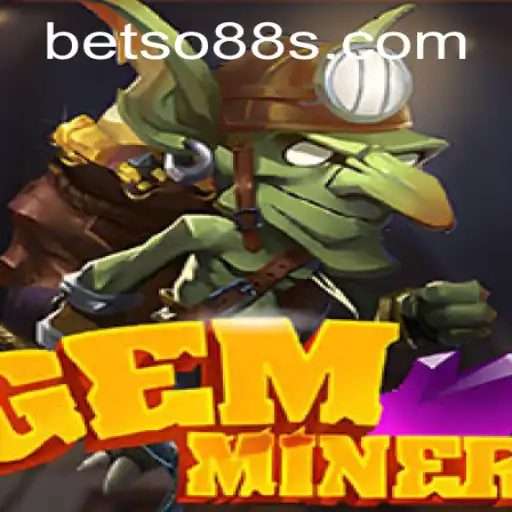 Exploring the GemMiner Adventure with BetSo88