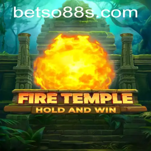Discovering FireTemple: A Thrilling Journey with BetSo88
